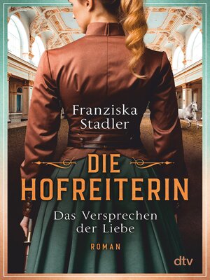 cover image of Die Hofreiterin – Das Versprechen der Liebe